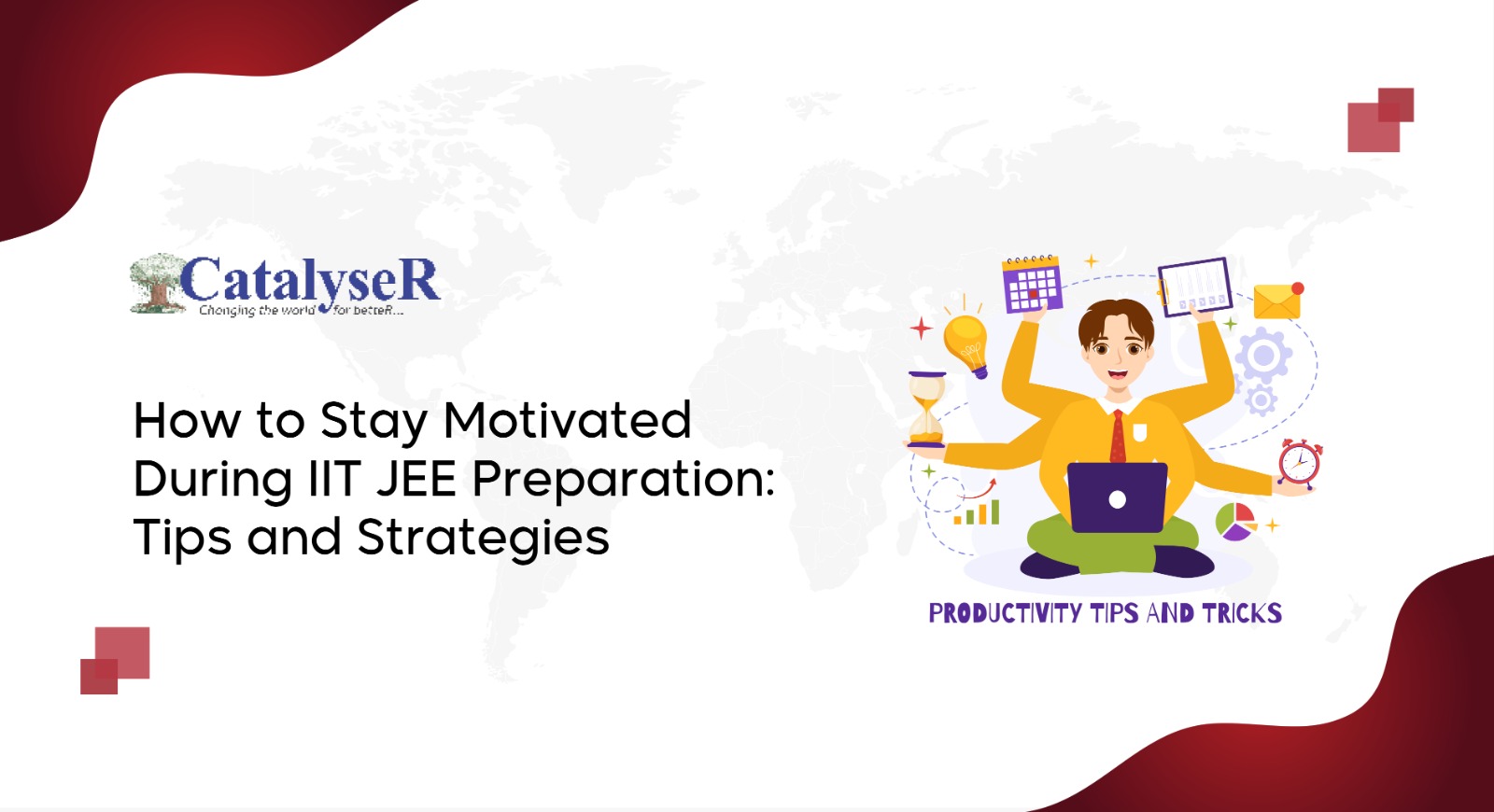 How to Stay Motivated During IIT JEE Preparation: Tips and Strategies